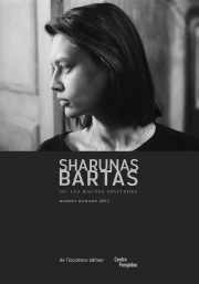 Premier ouvrage collectif en français consacré à Sharunas Bartas